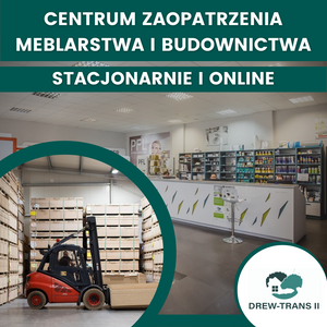 fot. Drew-Trans II Centrum Zaopatrzenia Meblarstwa i Budownictwa Zenon Wrzeszcz i Wspólnicy Sp. z o.o.