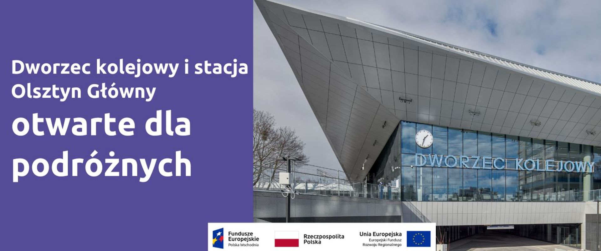 Dworzec kolejowy i stacja Olsztyn Główny otwarte! 