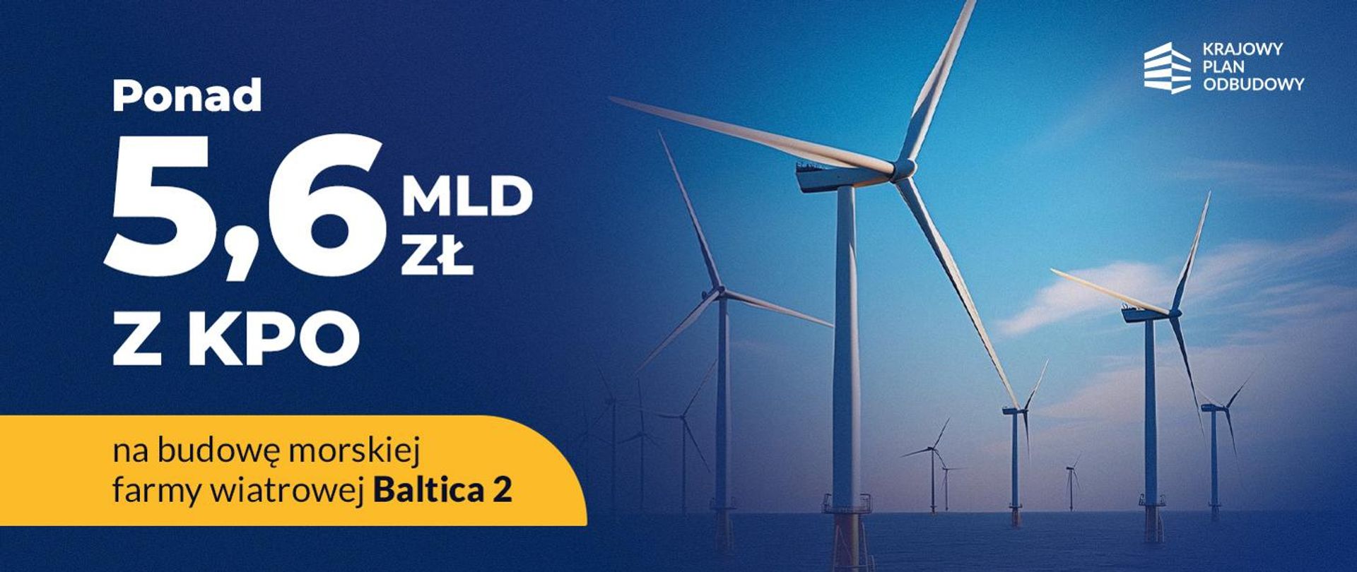Ponad 5,6 miliarda złotych z KPO na morską farmę wiatrową