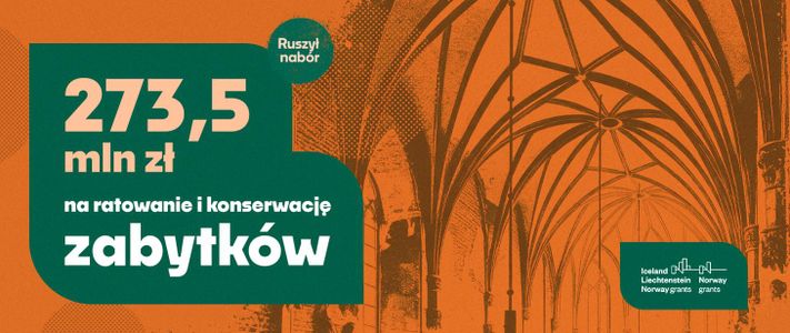 273,5 mln zł z Funduszy Norweskich i EOG na nowe życie dla zabytków w Polsce
