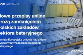 Nowe europejskie prawo: koniec polskiego sektora bateryjnego?