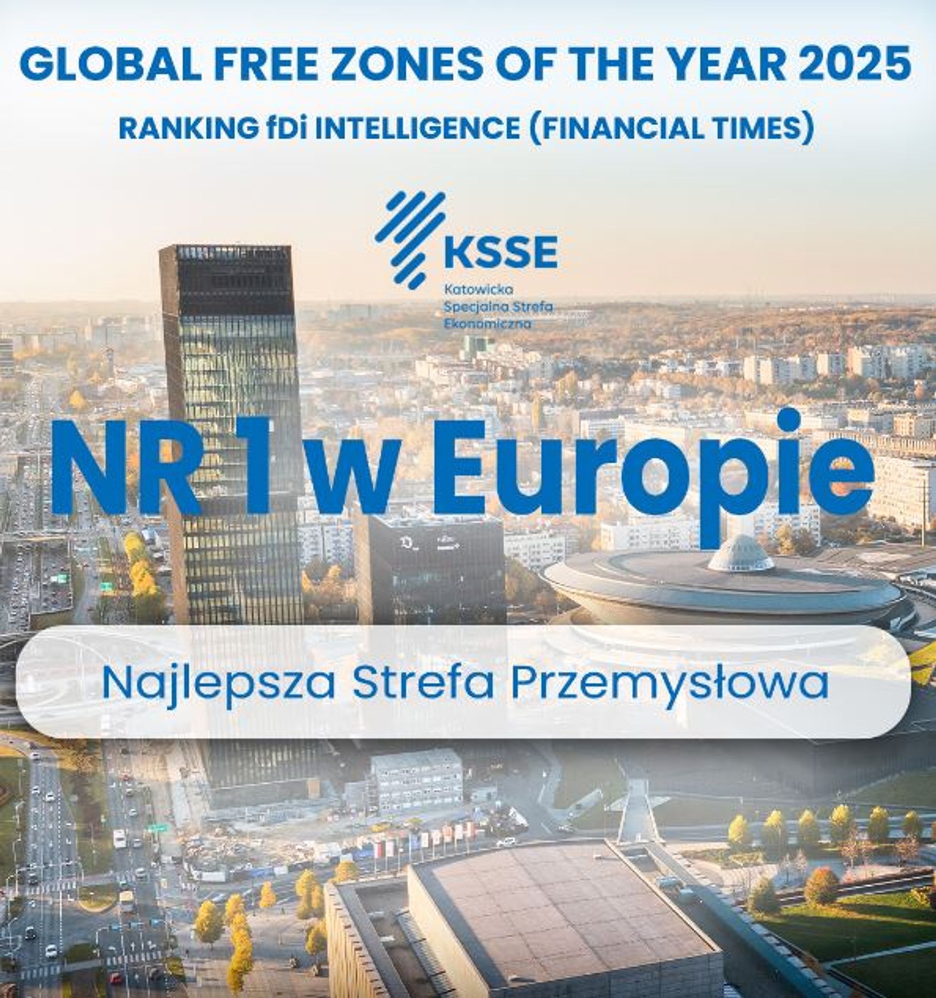 Kolejny sukces Katowickiej SSE – europejski lider wśród stref ekonomicznych
