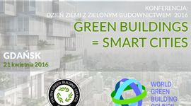 [Gdańsk] Dzień Ziemi z Zielonym Budownictwem GREEN BUILDINGS = SMART CITIES z udziałem World Green Building Council