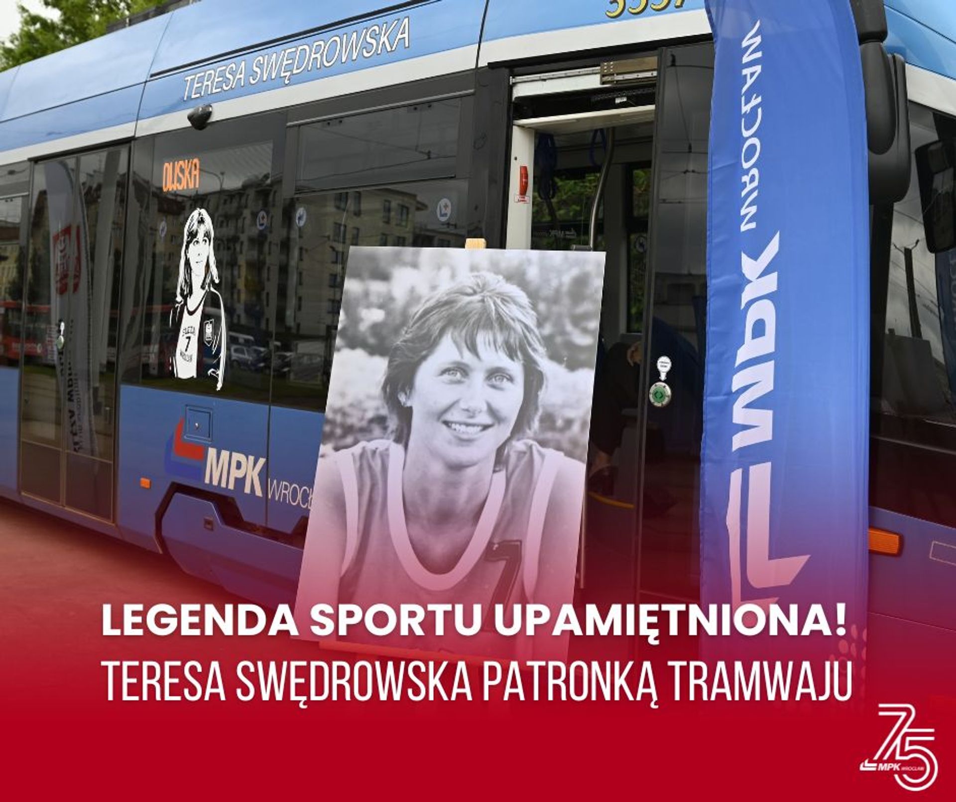 Legenda Ślęzy Wrocław - polska koszykarka Teresa Swędrowska, patronką tramwaju MPK Wrocław