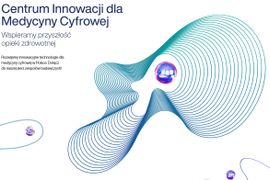 W Warszawie otworzono Centrum Innowacji dla Medycyny Cyfrowej